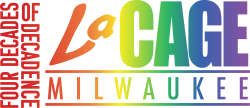 LaCage Milwaukee LaCage Milwaukee